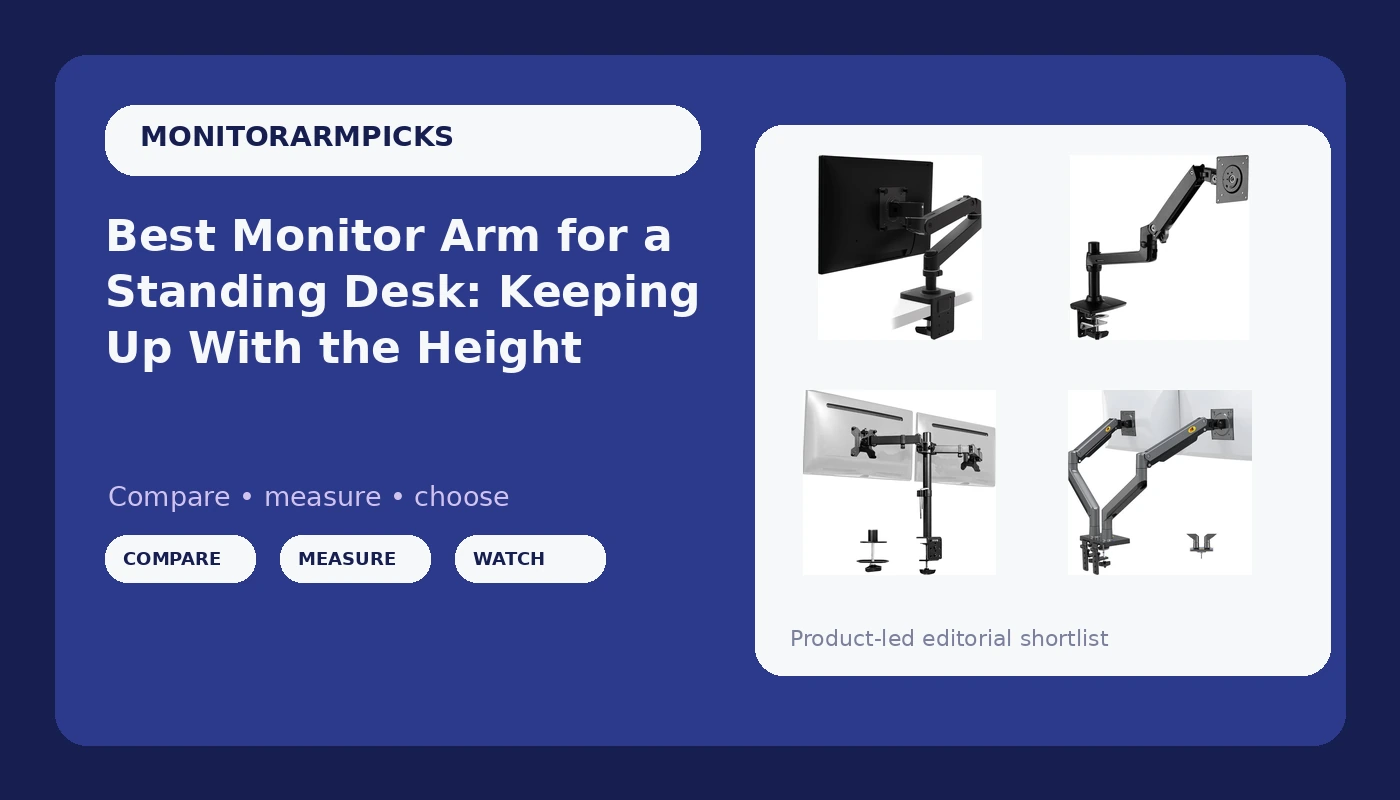 Best Monitor Arm for a Standing Desk: Keeping Up With the Height - MonitorArmPicks review with measurements and honest opinion