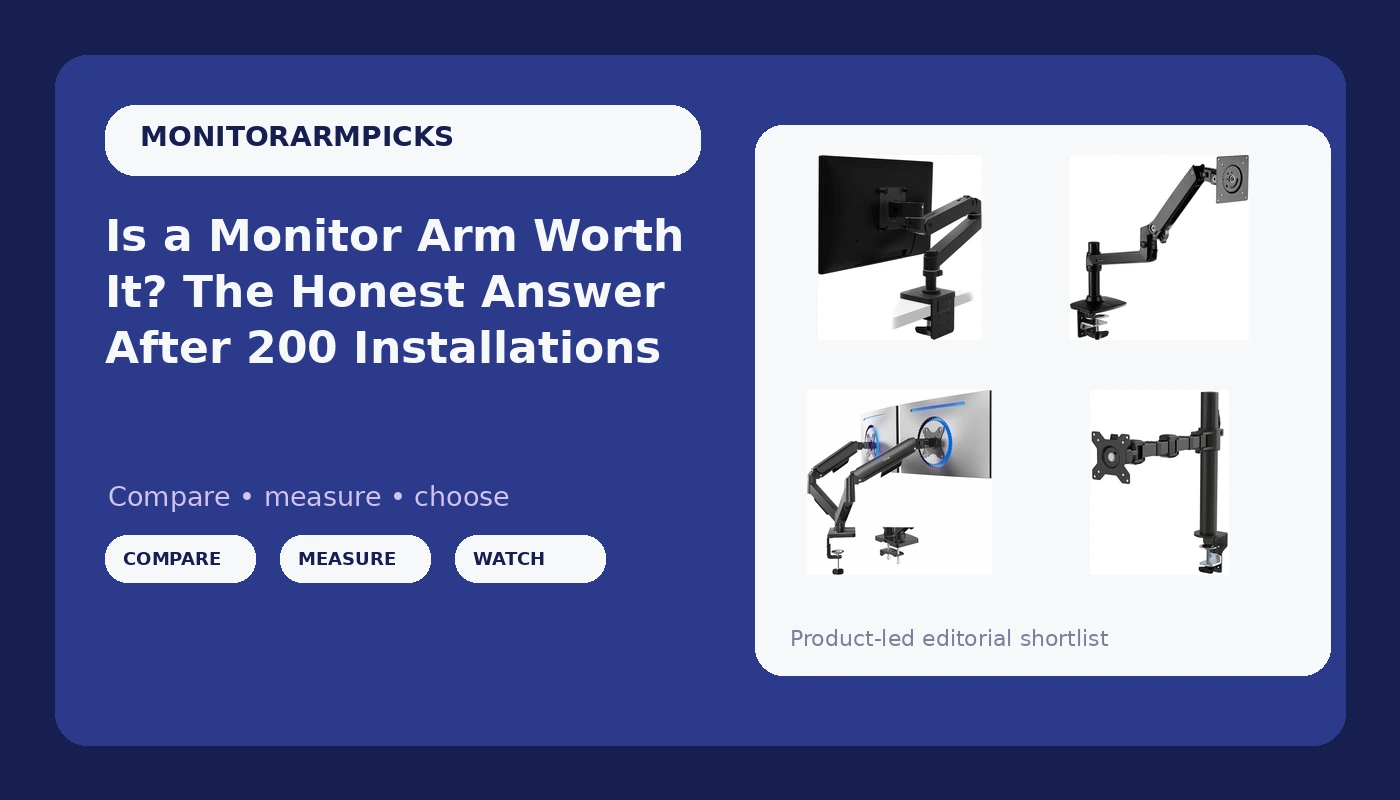 Is a Monitor Arm Worth It? The Honest Answer After 200 Installations - MonitorArmPicks review with measurements and honest opinion