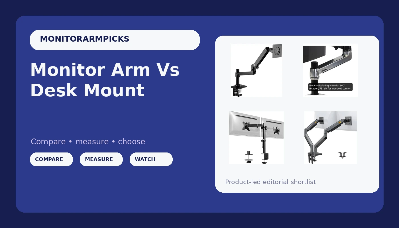 Monitor Arm Vs Desk Mount - MonitorArmPicks review with measurements and honest opinion